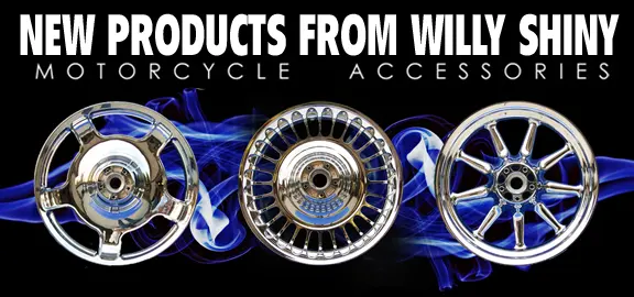 New Products From Willy Shiny Motorcycle Accessories